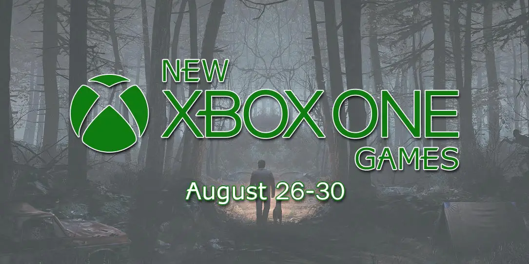 New Xbox Games August 2630 Plenty of new titles to keep you busy