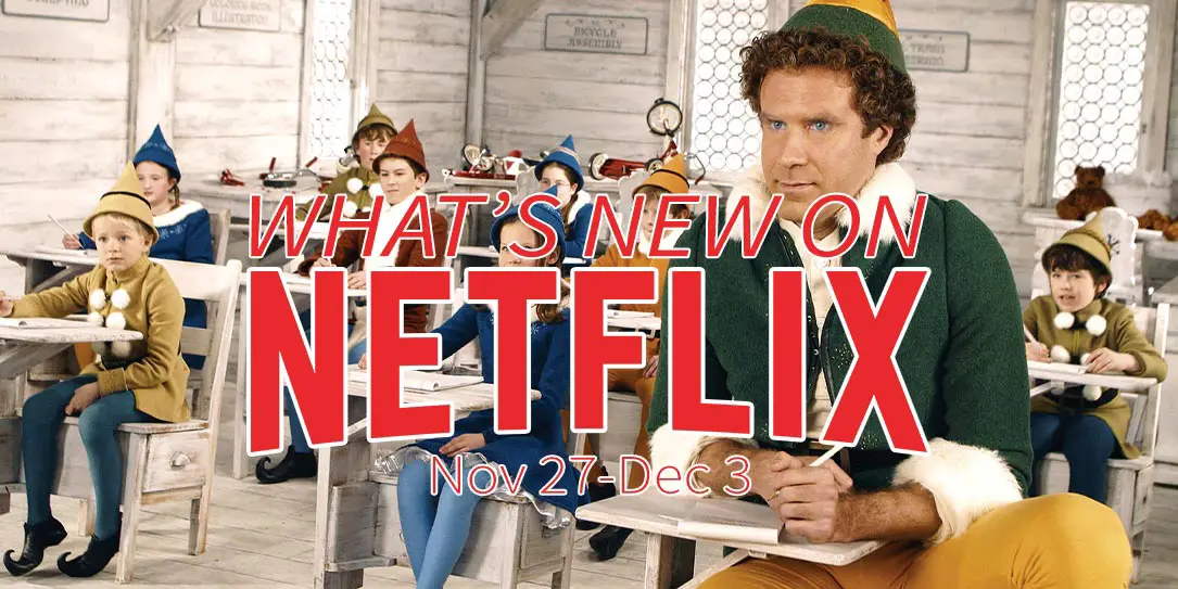 New on Netflix November 27December 3 The holidays are in full swing